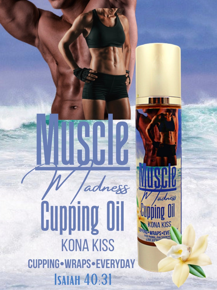 CUPPING OIL MUSCLE MADNESS Kona Kiss